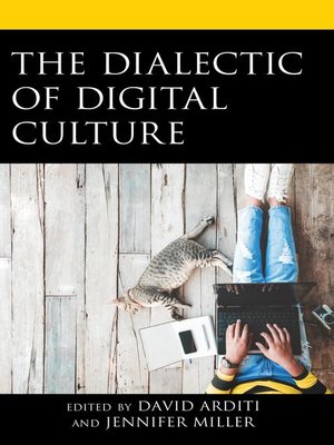 cover image of The Dialectic of Digital Culture